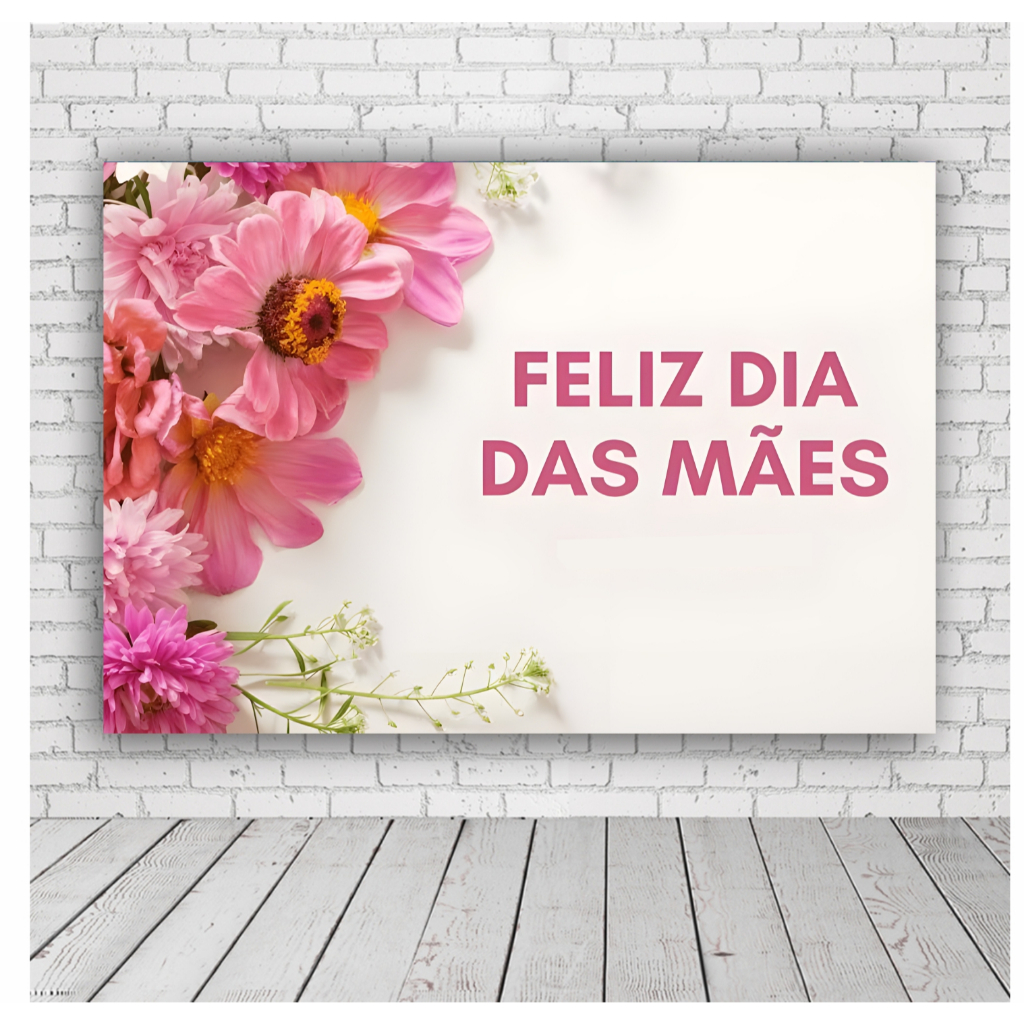 Painel de Festa em Lona 2x2m Personalizado em Lona Fosca - FELIZ DIA DAS MÃES