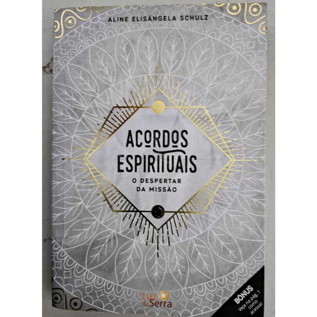Acordos espirituais: o despertar da missão de Aline Elisângela Schultz
