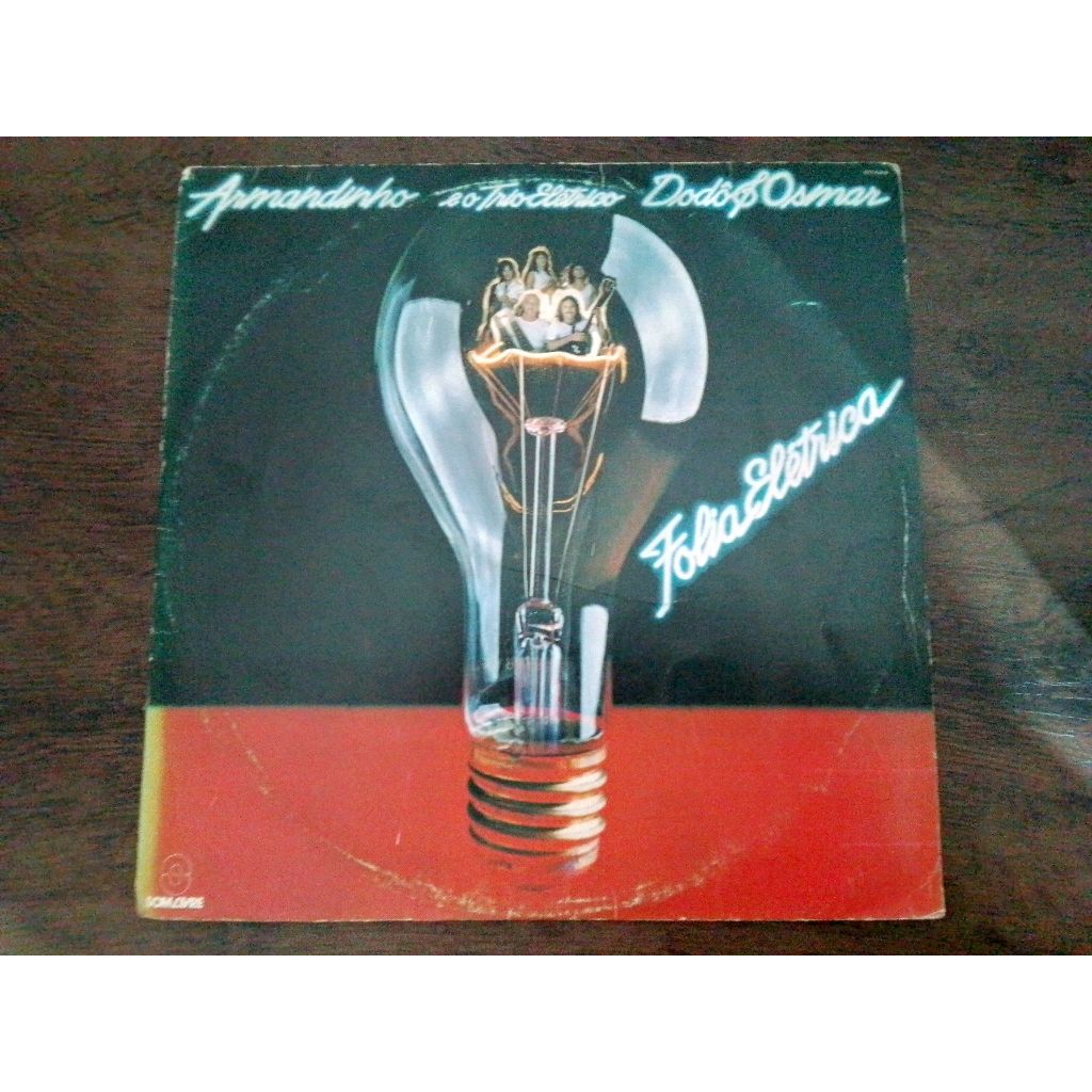 LP Vinil Armandinho E O Trio Elétrico Dodô & Osmar – Folia Elétrica