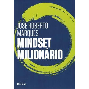 Livro - Mindset Milionário de José Roerto Marques- Liv