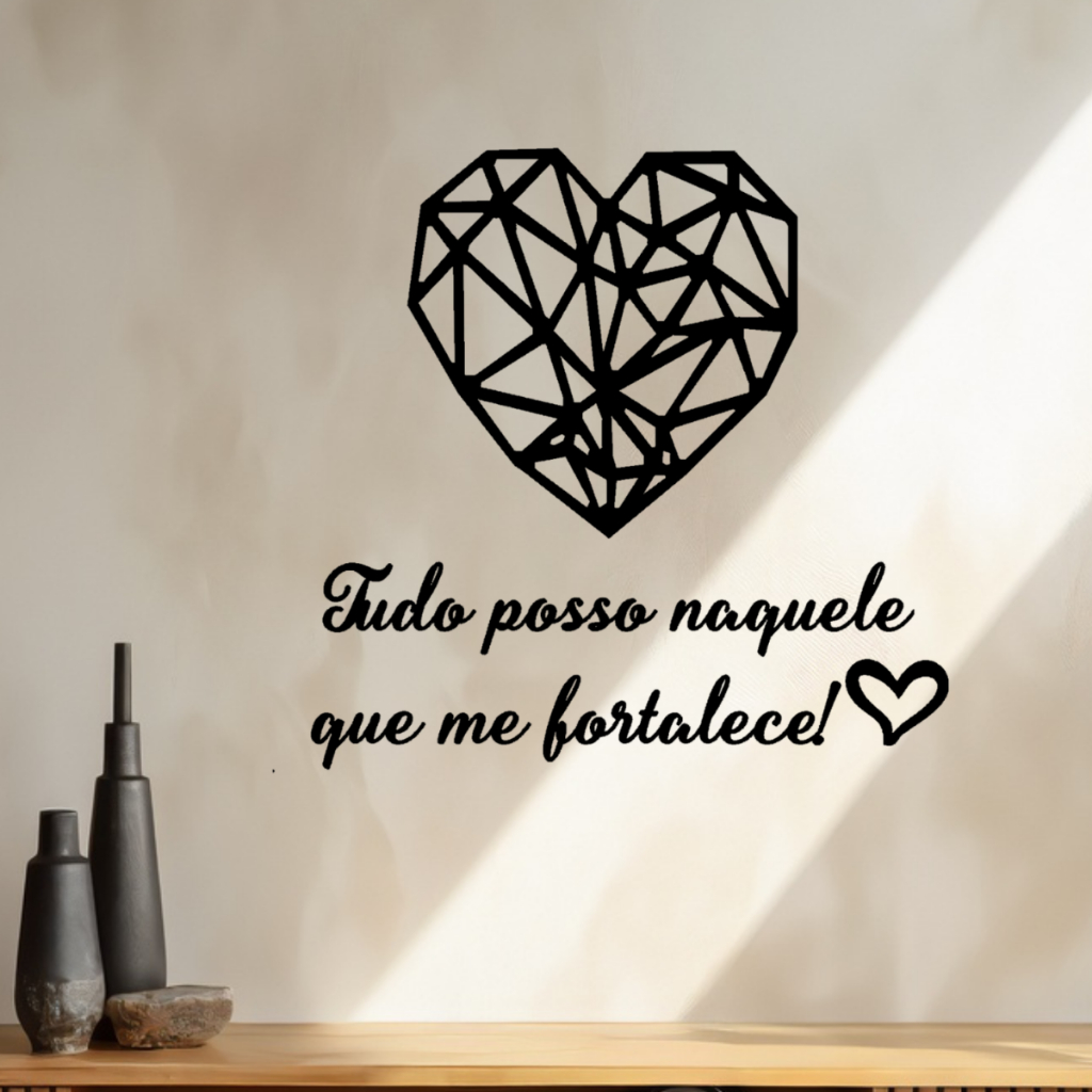 Frase de Parede Tudo posso naquele que me fortalece! + coração aplique Lettering MDF