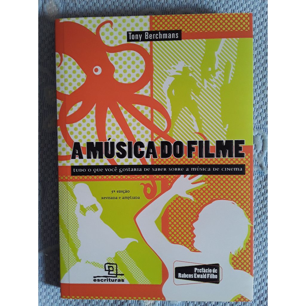 Livro: A Música do Filme - Tony Berchmans