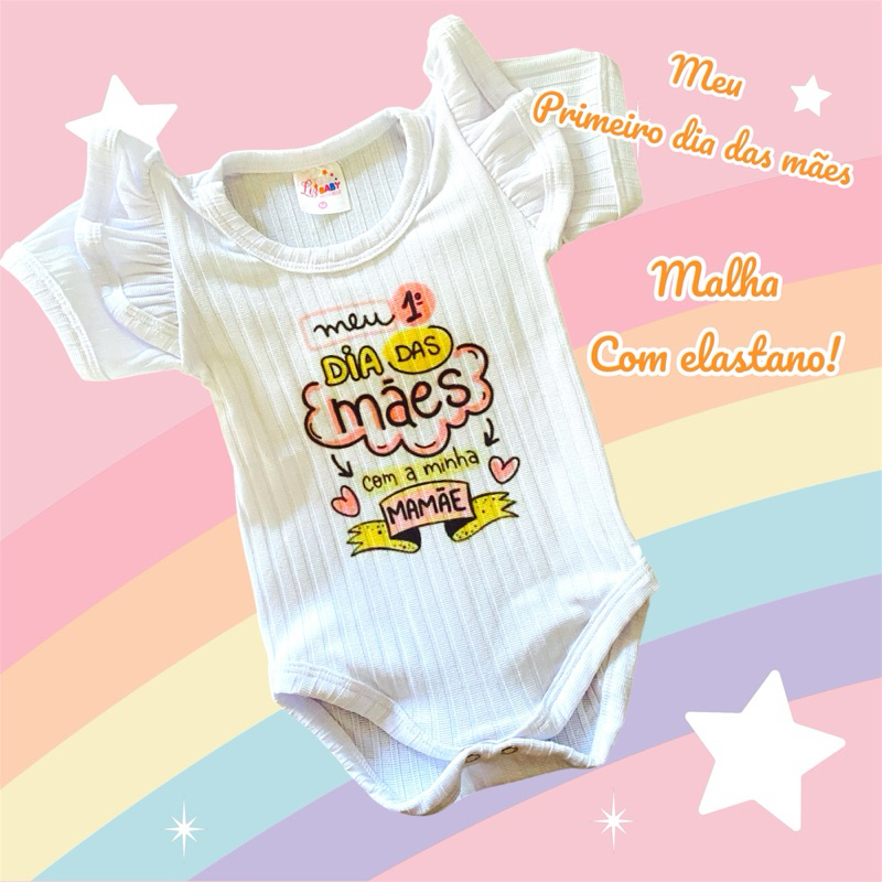 Body de bebê menina , meu primeiro dia das mães.