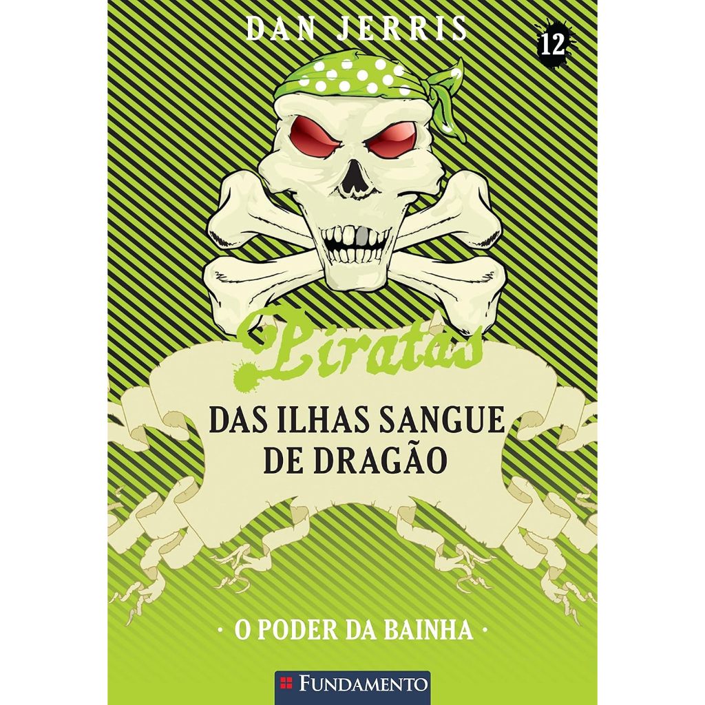 Livro Piratas das Ilhas Sangue de Dragão Vol.12. O Poder da Bainha