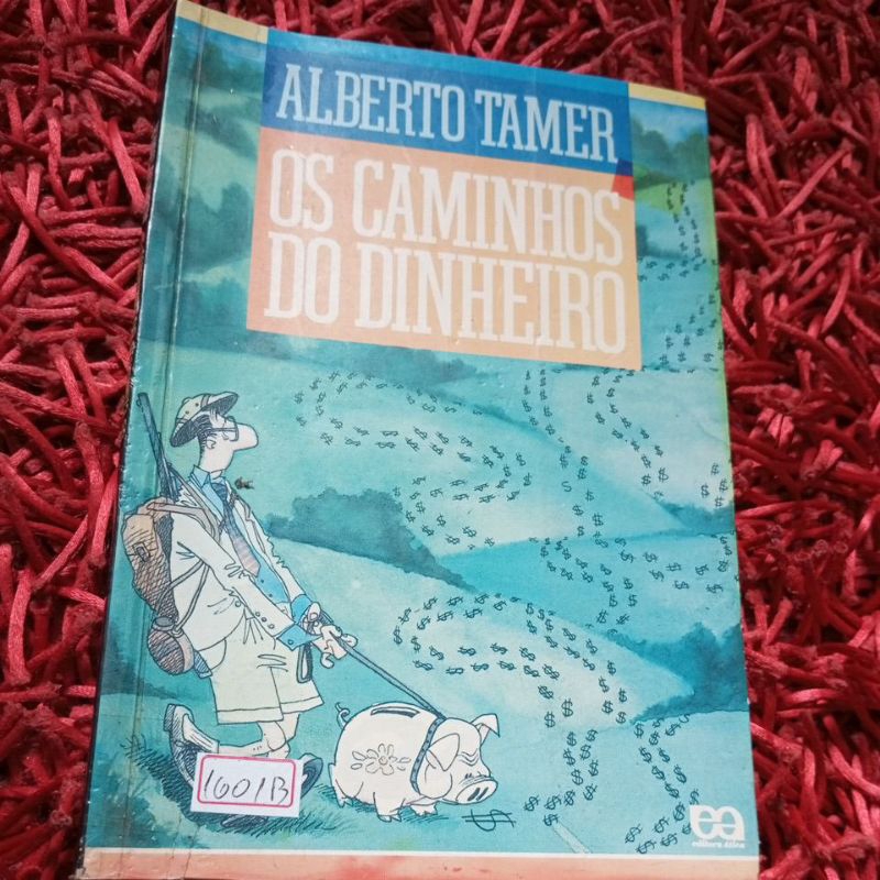 Os caminhos do dinheiro Alberto Tamer (1601b)
