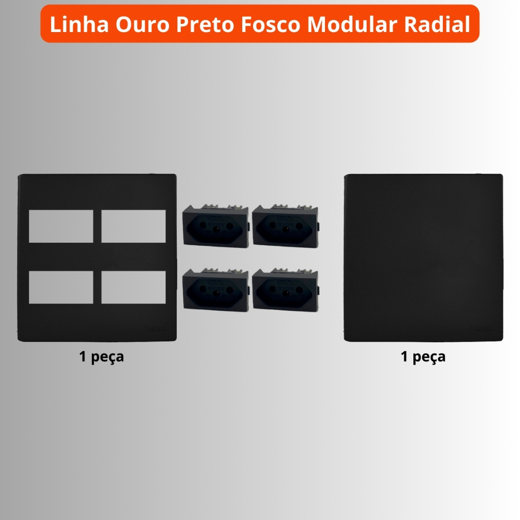 Kit Placa 4x4 com 4 Módulos de Tomadas 10A + Placa 4x4 sem Furo Linha Ouro Preto Fosco RADIAL