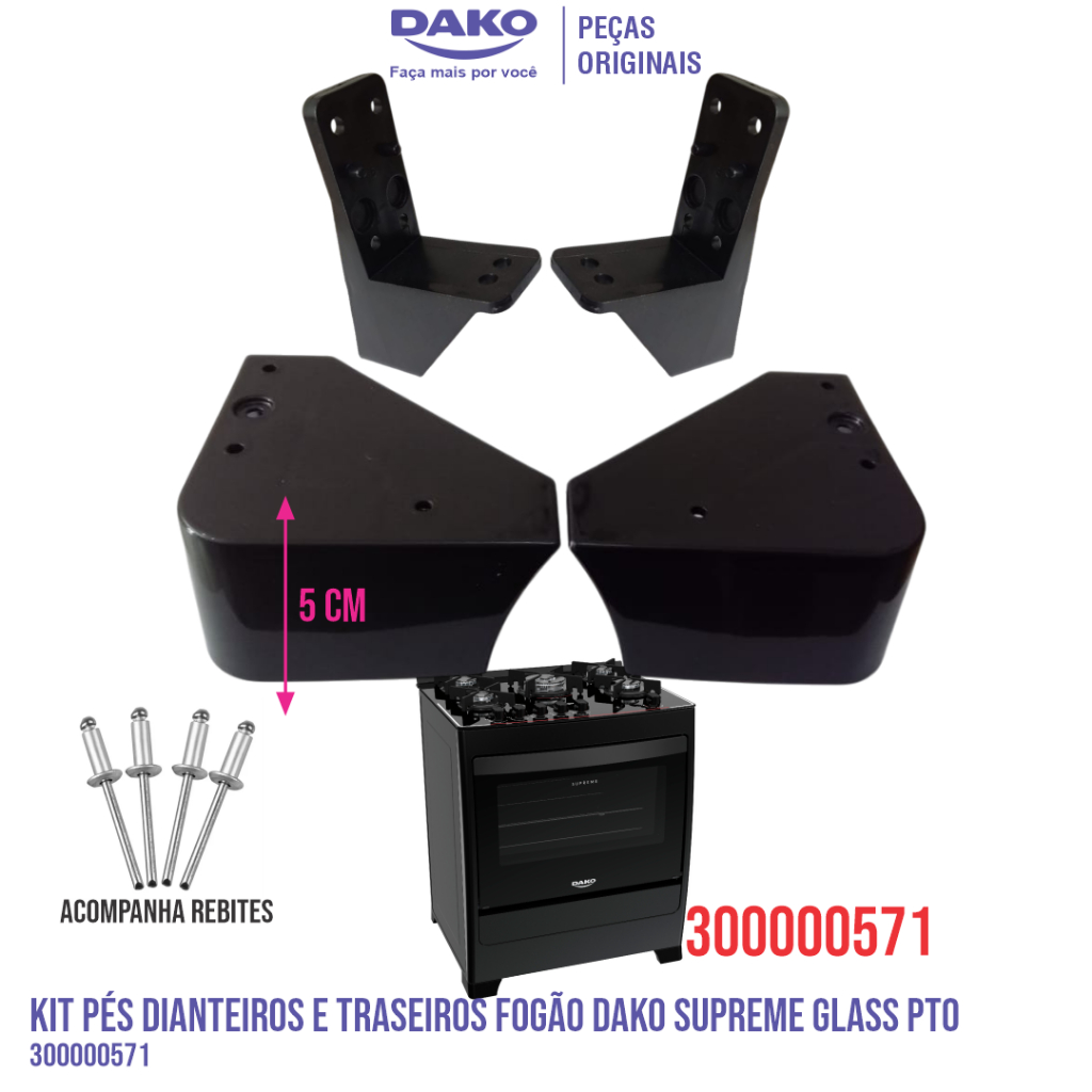 CONJ. COMPLETO DE  PÉS DIANTEIROS E TRASEIROS FOGÃO DAKO SUPREME GLASS PTO 300000571