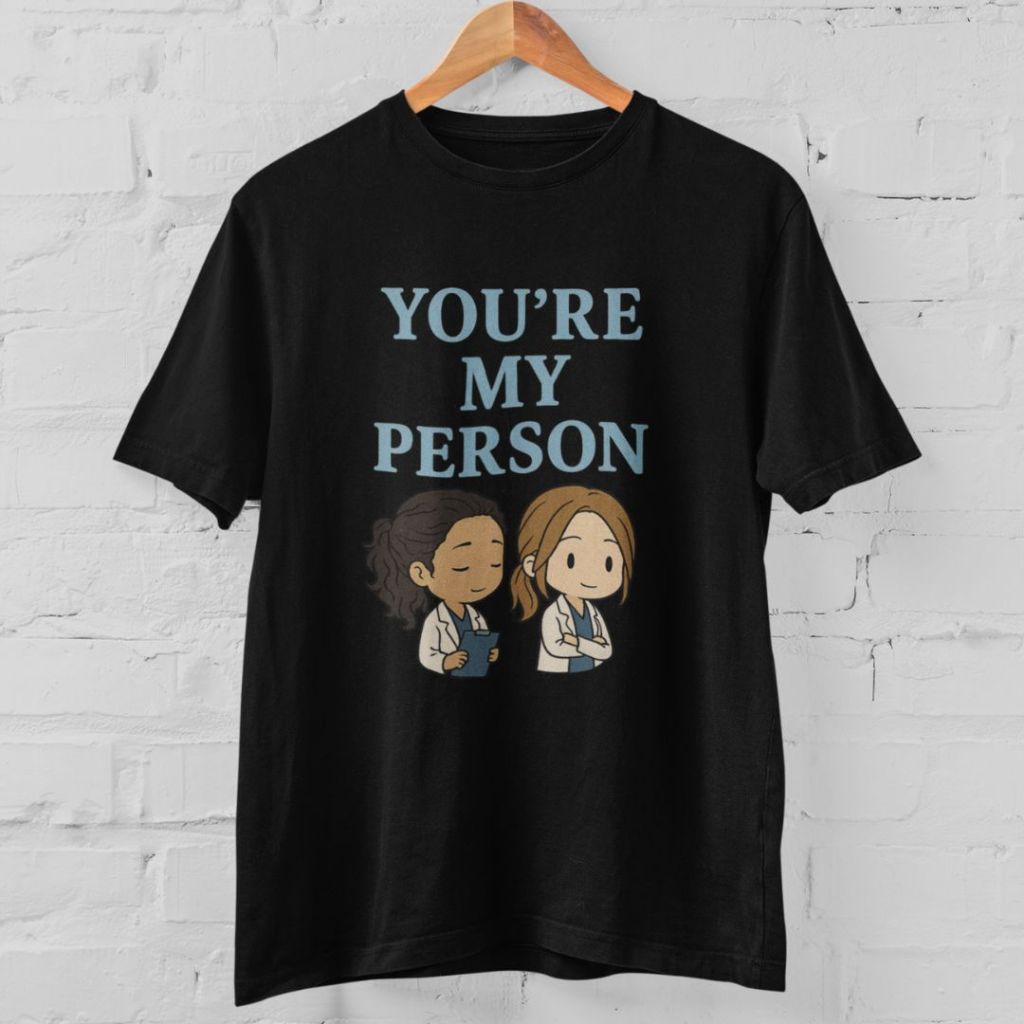 Blusa Grey's Anatomy / A Anatomia de Grey You are My Person Cristina Yang e Meredith 100% Algodão