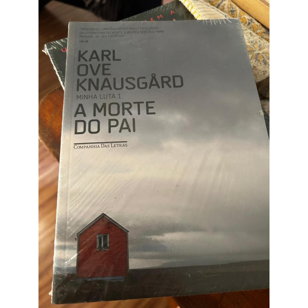 a morte do pai - minha luta 1 - Karl ove knausgard