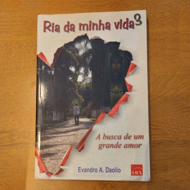 Ria da Minha Vida 3 - A Busca de Um Grande Amor - Evandro A. Daolio - Usado