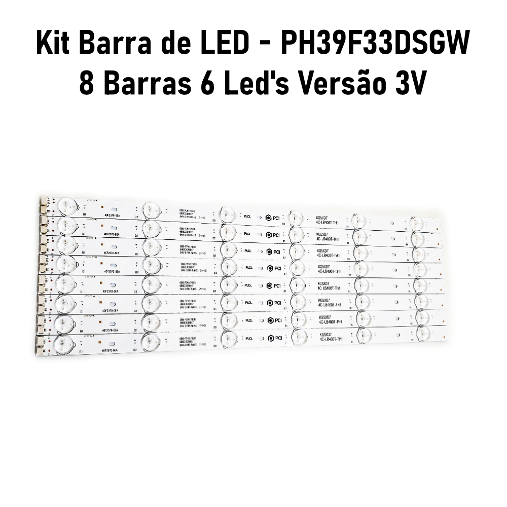 Kit 8 Barras LED 3V 40cm - Compatível com PH39F33 PH39F33DSG PH39F33DSGW - TV 39