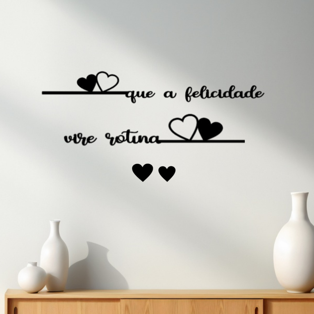 Frase de Parede Que a Felicidade Vire rotina + 2 Mini aplique Corações Decorativo para Quarto Cama Cabeceira MDF em Oferta na Shopee