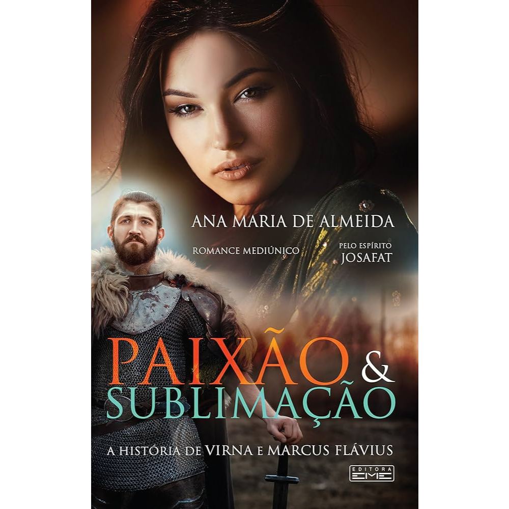 Livro - Paixão e Sublimação de Ana Maria de Almeida e Josafat- Liv