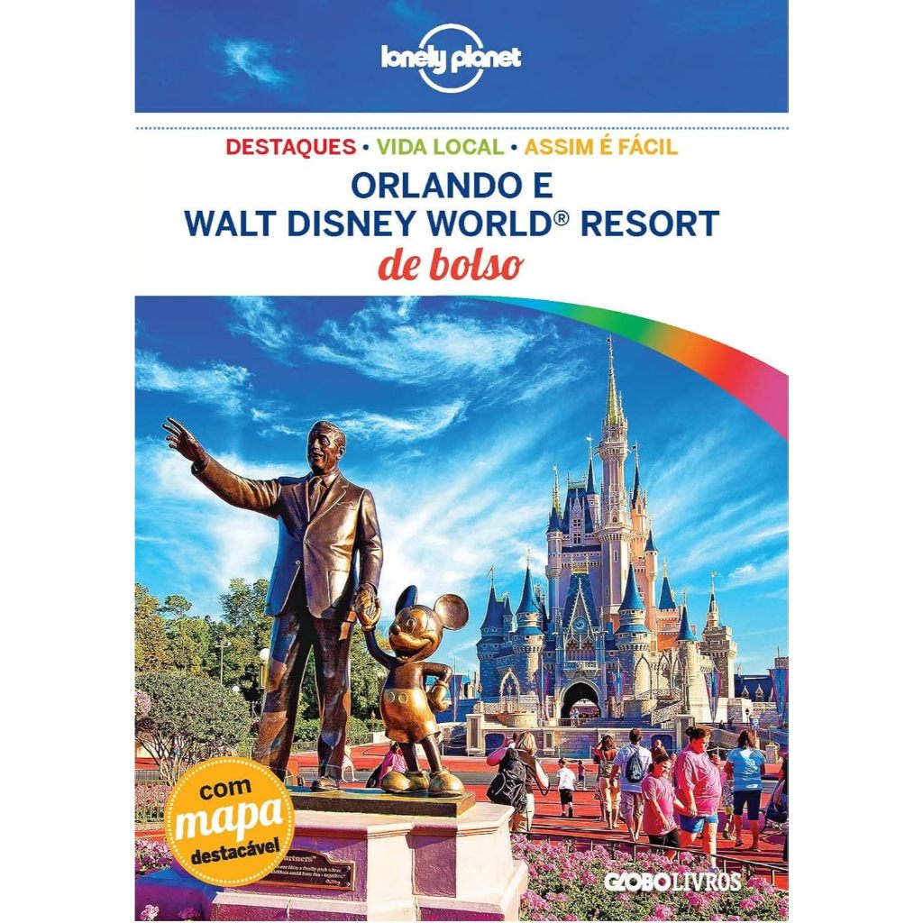 GUIA de Bolso ORLANDO E WALT DISNEY WORLD- Lonely Planet com mapa destacável