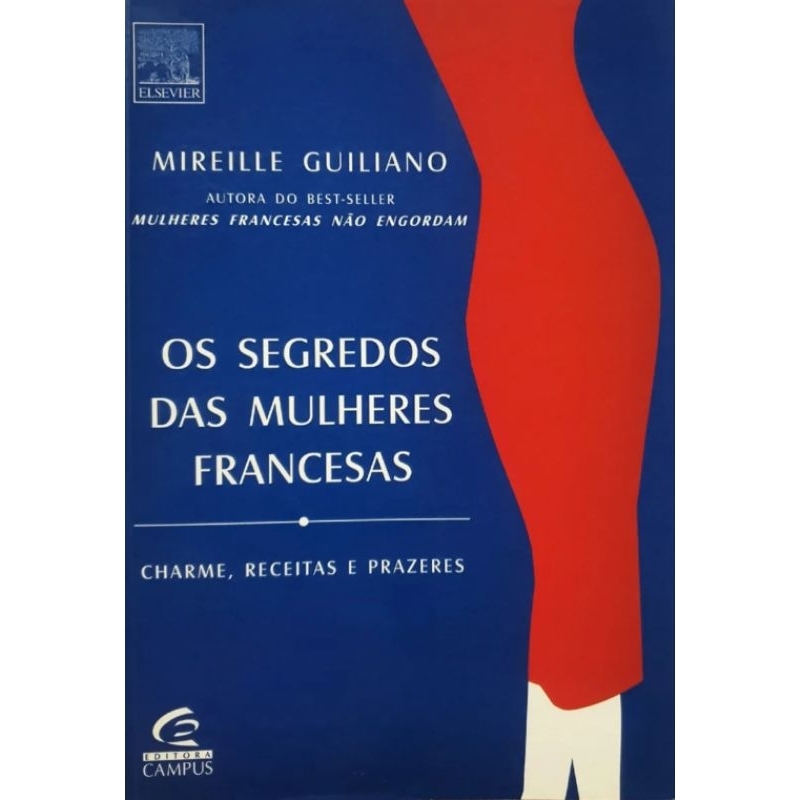 (Veja o vídeo) - Livros USADOS: Os Segredos das Mulheres Francesas- Mireille Giuliano