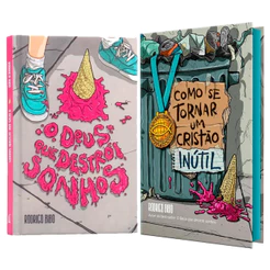 Livro Como Se Tornar Um Cristão Inútil + O Deus Que Destrói Sonhos | Rodrigo Bibo