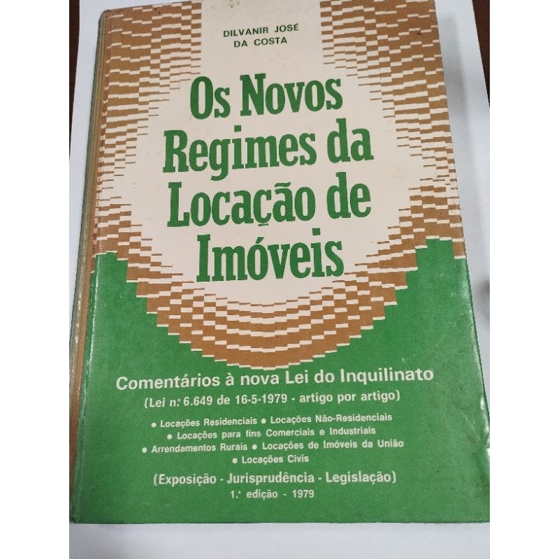 Os Novos Regimes da Locação de Imoveis - Dilvanir Jose da Costa - Capa dura