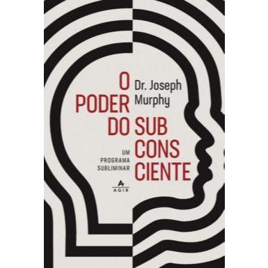 PODER DO SUBCONSCIENTE, O: UM PROGRAMA SUBLIMINAR