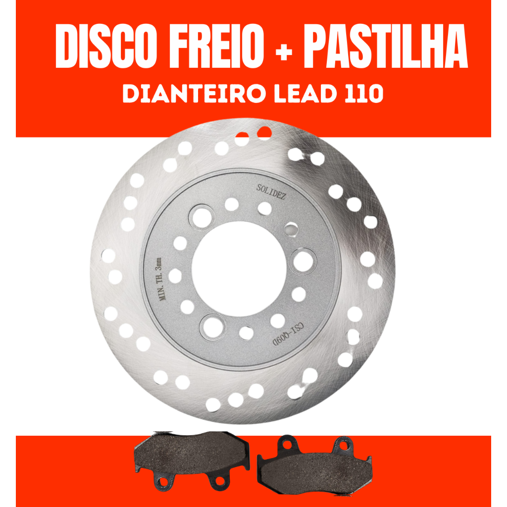 Disco Freio Lead 110 + Pastilha Freio Ano 2010 A 2016