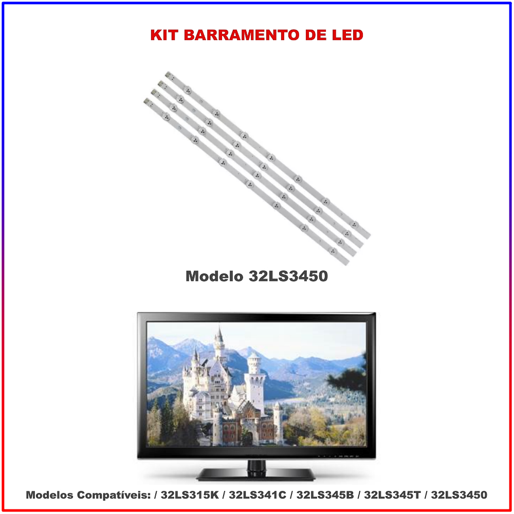Kit Barra de LED - 32LS341C / 32LS3450 – Kit com 4 Barras - Kit Completo - Com Fita Dupla Face