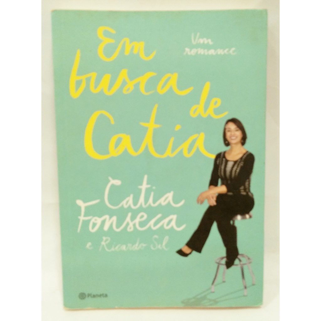 Em Busca de Catia - Catia Fonseca, Ricardo Sil