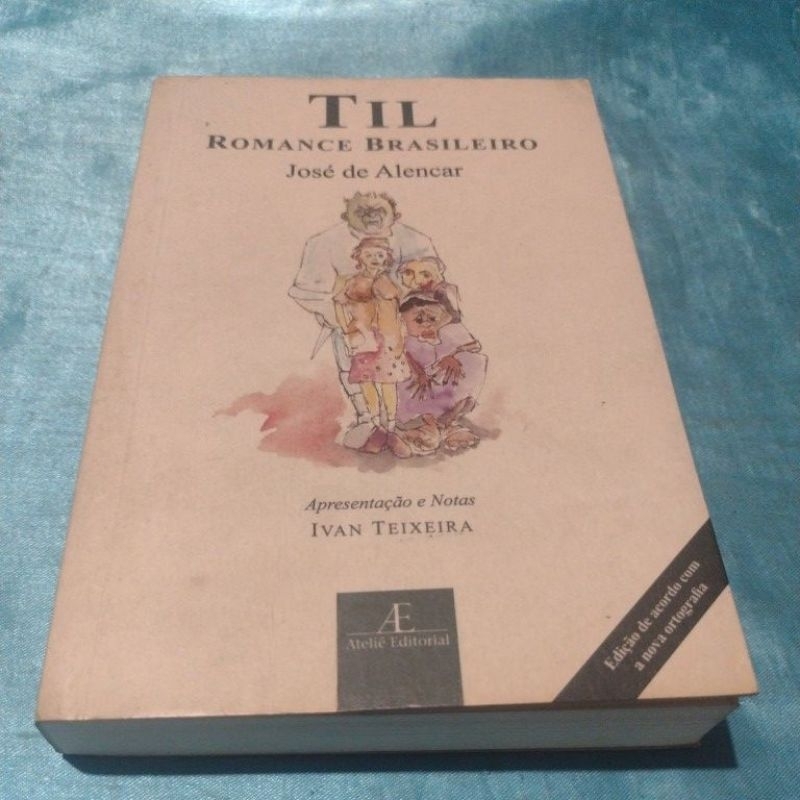 Til Romance Brasileiro - José De Alencar - Editora-Atelie