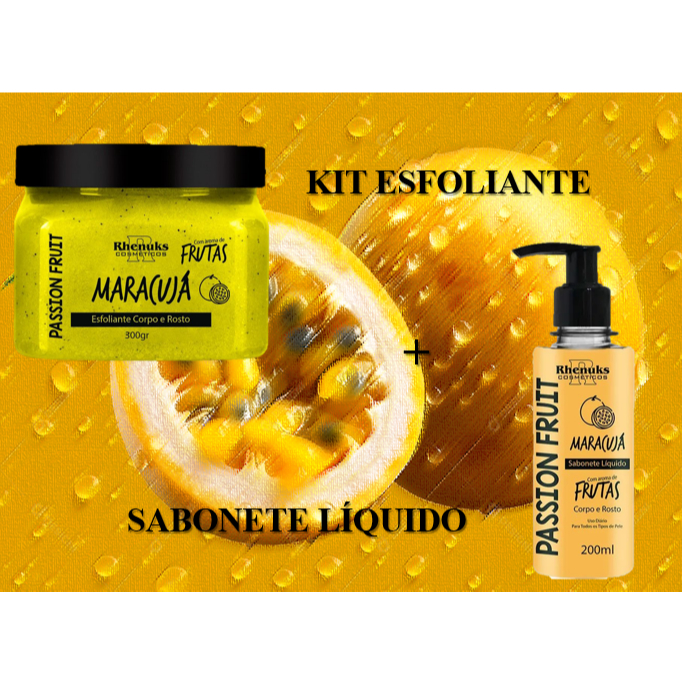 KIT ESFOLIANTE + SABONETE LÍQUIDO CORPO E ROSTO - MARACUJÁ - RHENUKS em Oferta na Shopee