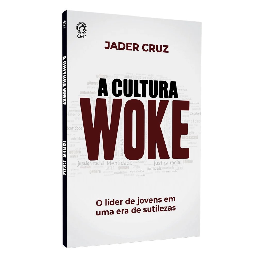 A Cultura Woke - Jader Cruz