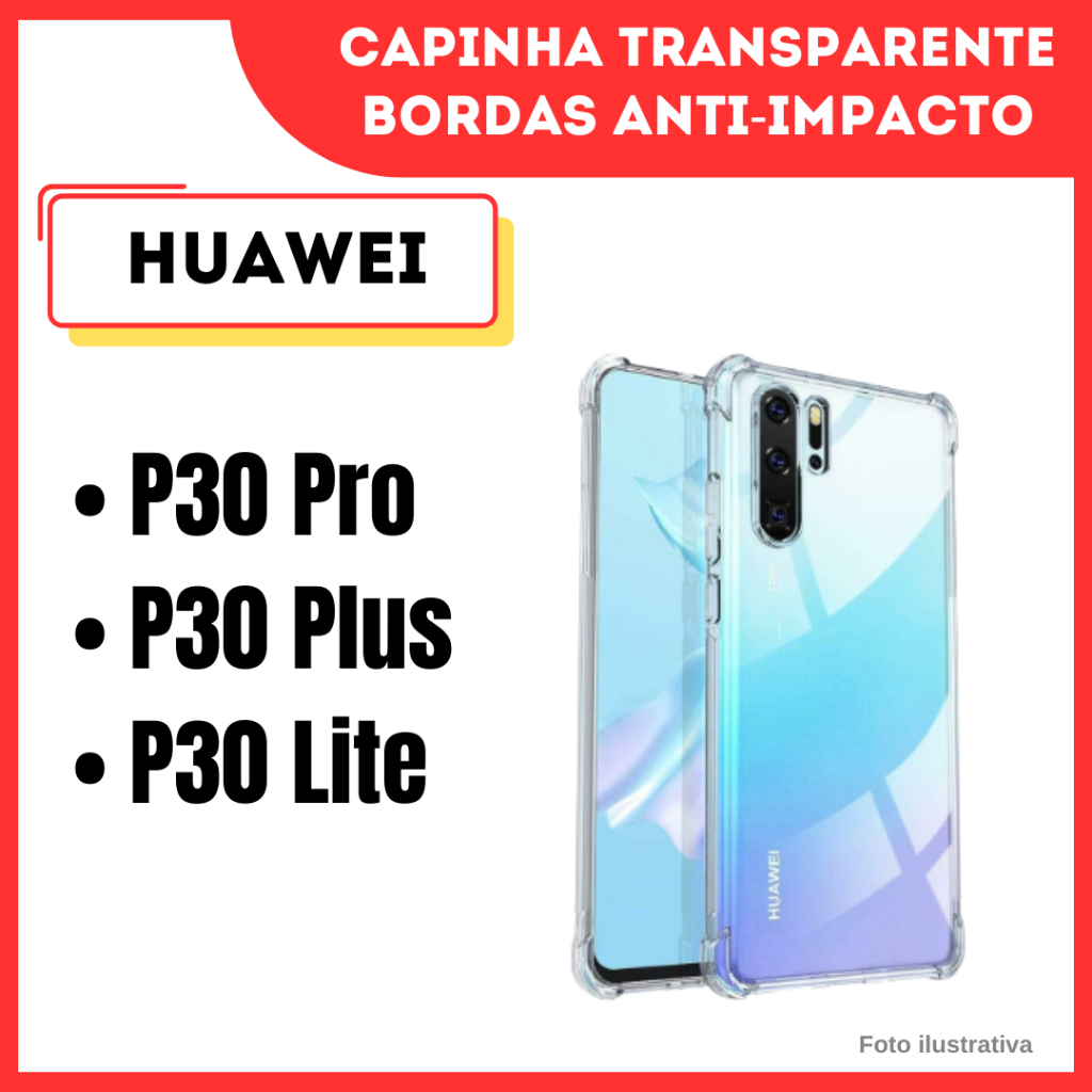 Capinha Transparente Anti Impacto Huawei  P30 Pro / P30 Plus / P30 Lite / Capa Case Antiqueda para celular (CF09)