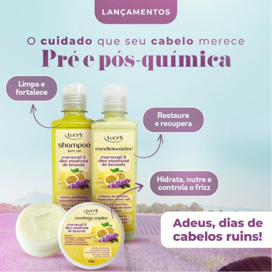 Shampoo Condicionador e Manteiga Capilar Maracujá e Óleo de Lavanda Cabelo Forte e Hidratado