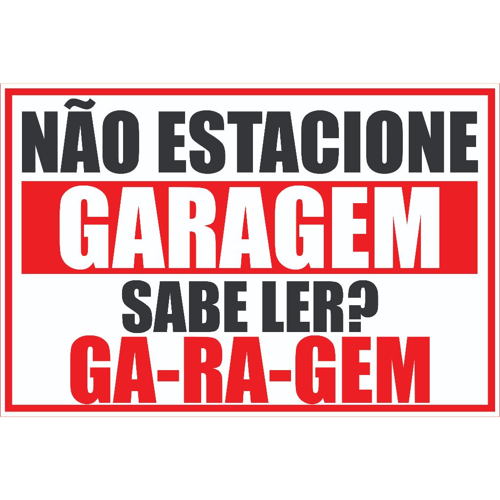 PLACA PVC NAO ESTACIONE GARAGEM em Oferta na Shopee