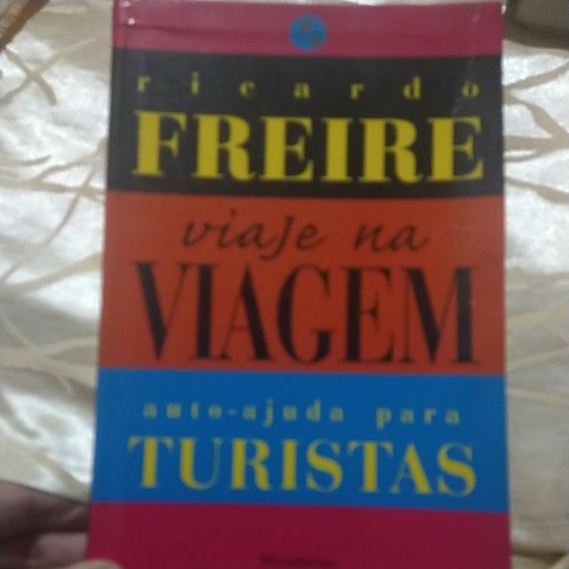 Viaje na Viagem Auto-Ajuda para turistas - Ricardo Freire