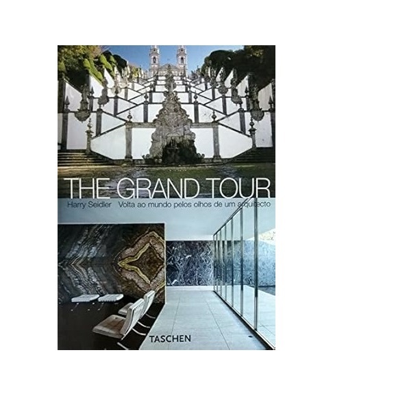 The Grand Tour Volta ao Mundo Pelos Olhos de um Arquiteto Harry Seidler