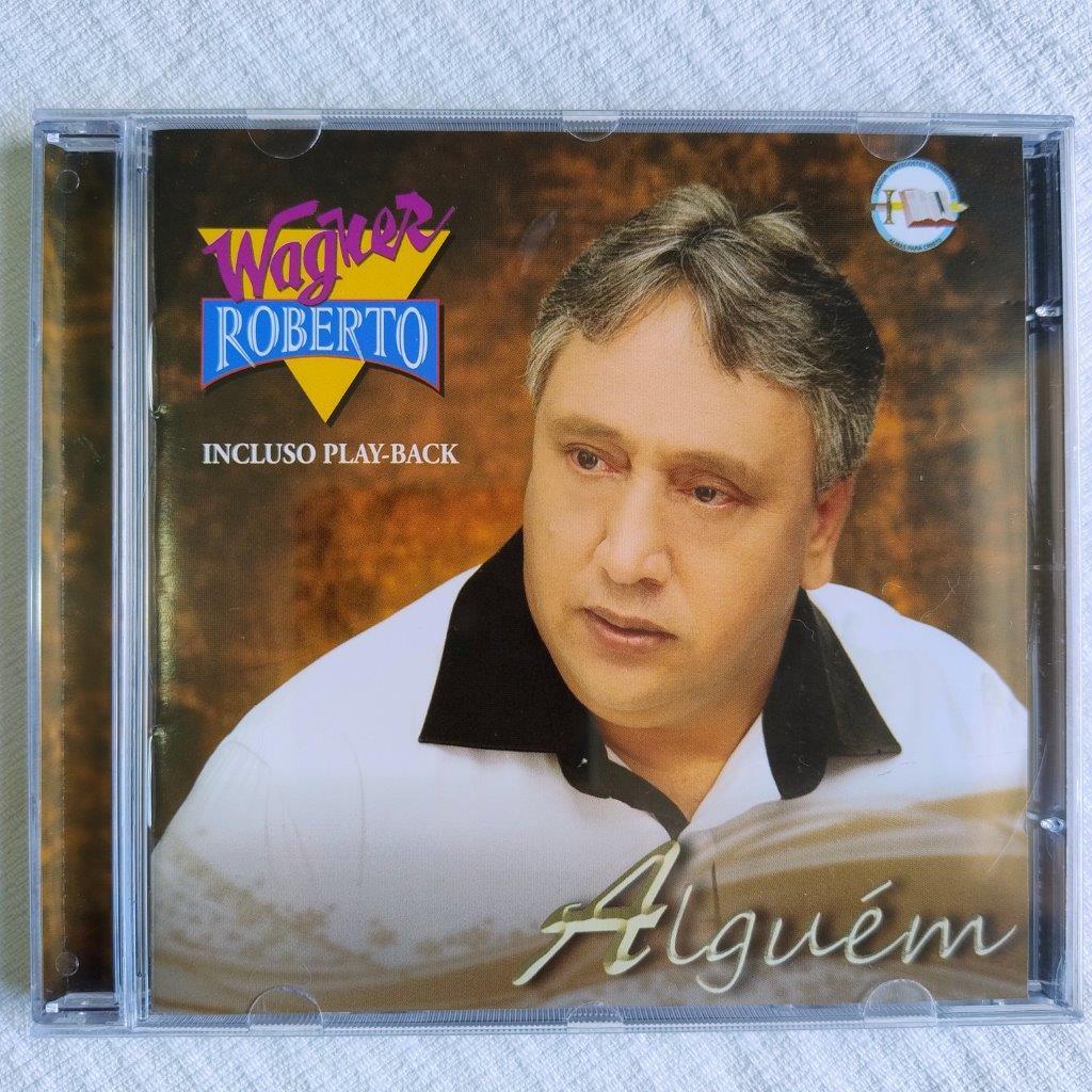 CD: Wagner Roberto - Alguém (Incluso Play-Back)