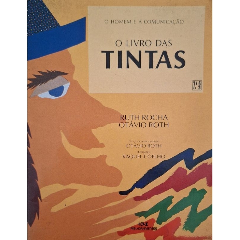 (Veja o vídeo) - Livros USADOS: O Homem e a Comunicação| O Livro das Tintas - Ruth Rocha e Otávio Rocha