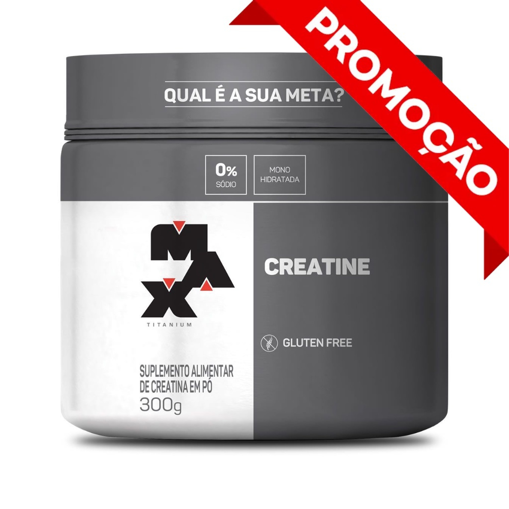 CREATINA  MONOHIDRATA MAX TITANIUM  300G -100% PURA