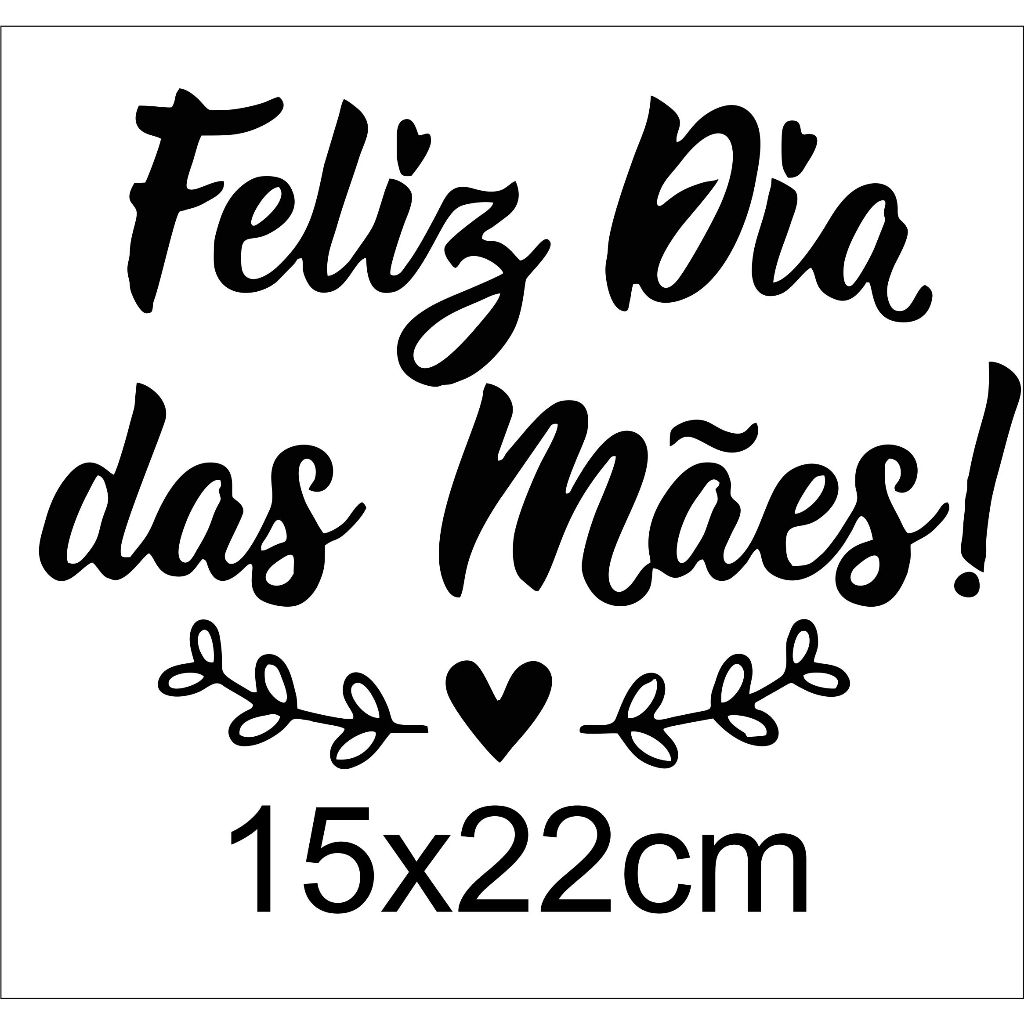 Adesivo Vinil  "Feliz dia das Mães" para balão, bexiga, bubble obs: não acompanha o balão