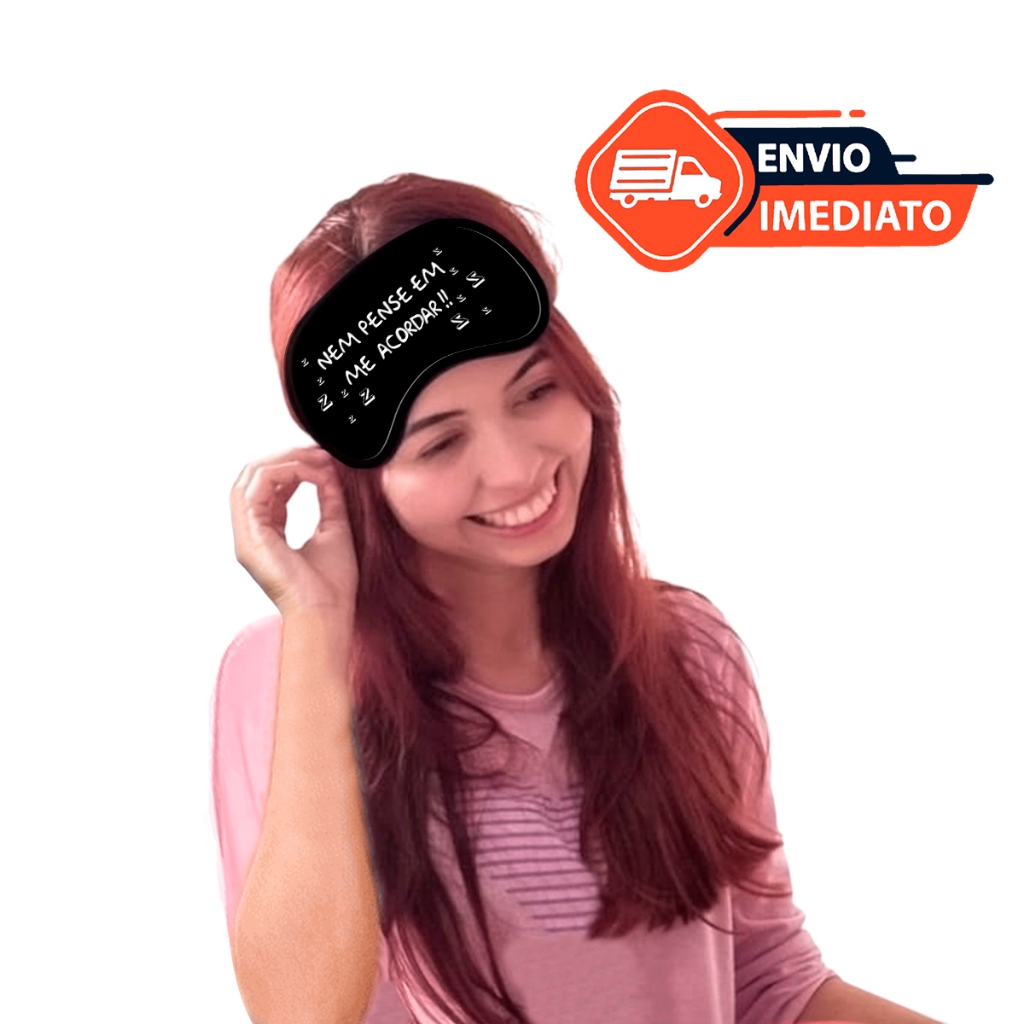 Mascara de Dormir Descanso Nem pense em me acordar