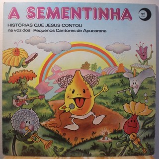 Pequenos Cantores De Apucarana - A Sementinha (1981) - LP GOSPEL - DISCO DE VINIL