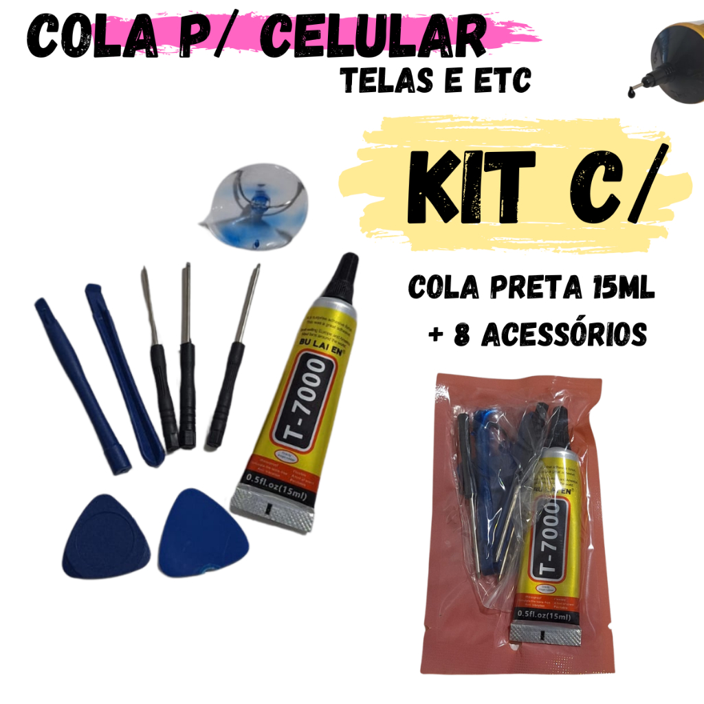 Cola Celular + kit ferramentas Preta T-7000 ou Branca B-7000  15ml para Troca Tela Frontal