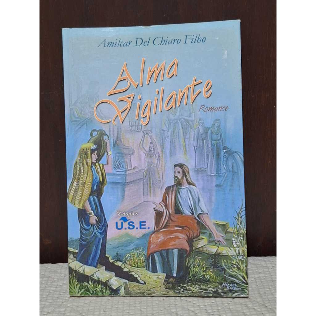 Alma Vigilante - Amilcar Del Chiaro Filho
