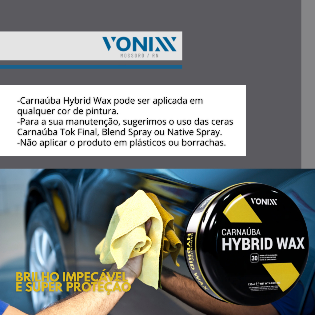 Detalhes do Cera Hybrid Wax Carnaúba Automotiva Protetora Vonixx 120ml