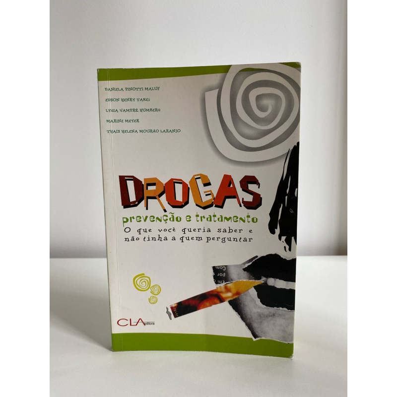 Livro Drogas: Prevenção e Tratamento por Tiago Reis