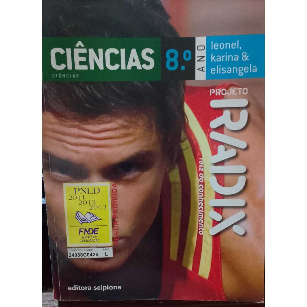 LIVRO- CIÊNCIAS 8 ANO- 2012-  ALUNO-ENSINO FUNDAMENTAL-LEONEL/KARINA- RARO