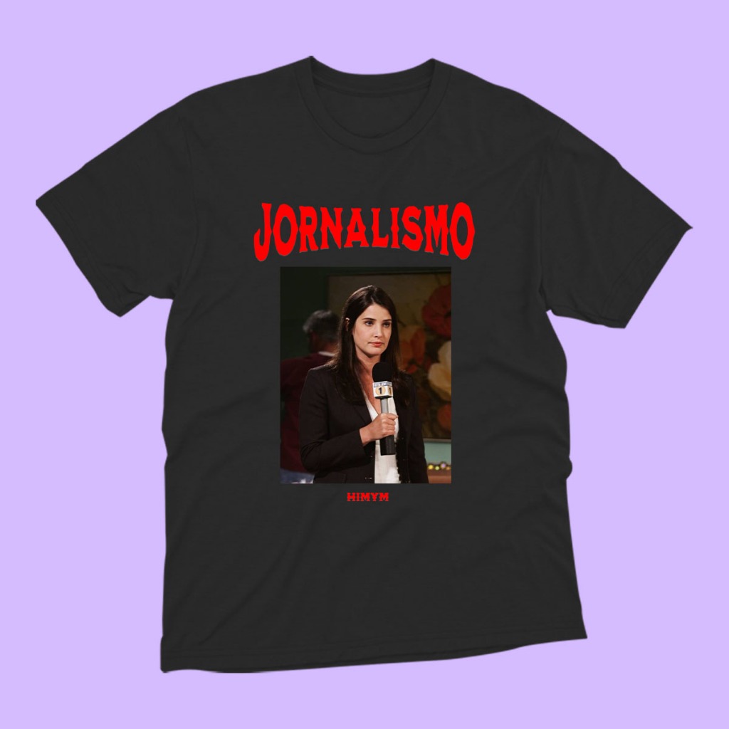 Camiseta Jornalismo Robin Seriado How I Met Your Mother HIMYM 100% Algodão Unissex