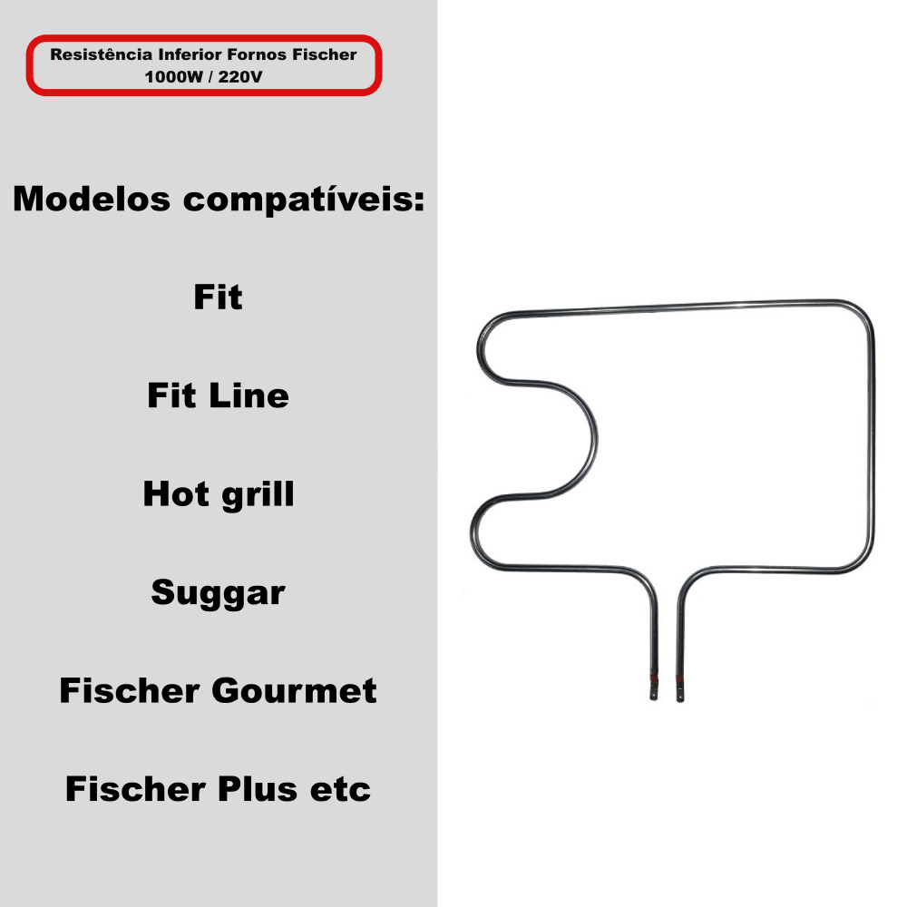 Resistência Inferior Fornos Fischer – Hot Grill 1000 Watts / 220 Volts - Qualidade Premium