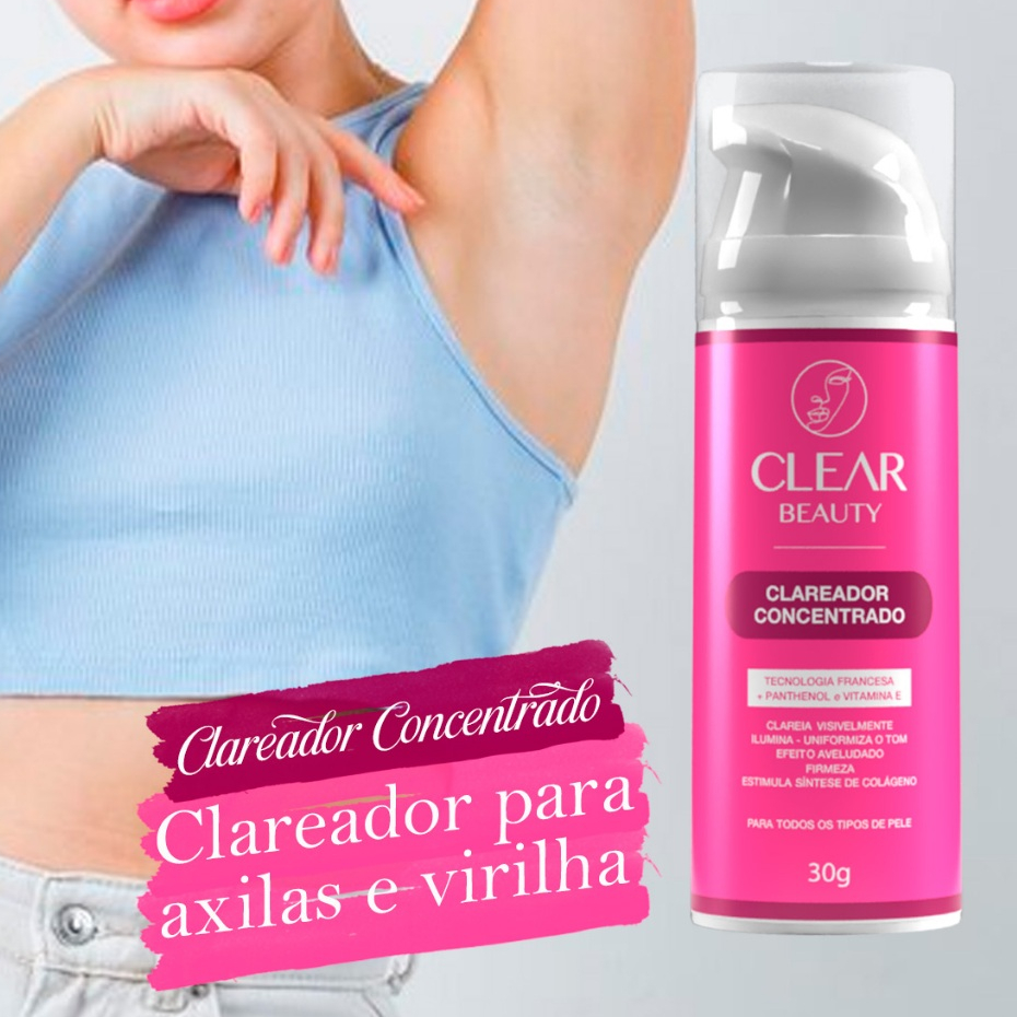 Clareador de Manchas na Pele Clareador Virilha e Axila e Partes Intimas - Clear Beauty