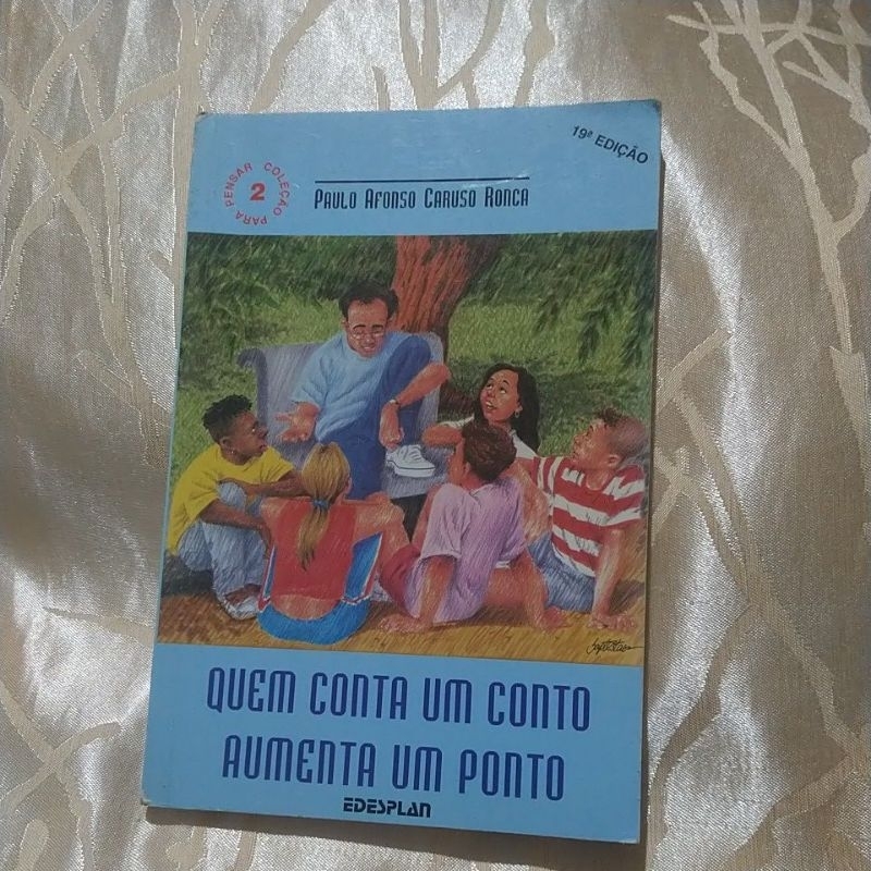 Quem Conta um Conto Aumenta um Ponto (19 Edição) Paulo Afonso Caruso/ Coleção p/Pensar