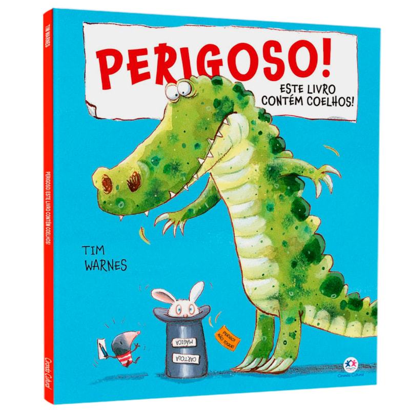 Livro Perigoso! Este Livro Contém Coelhos! | Tim Warnes