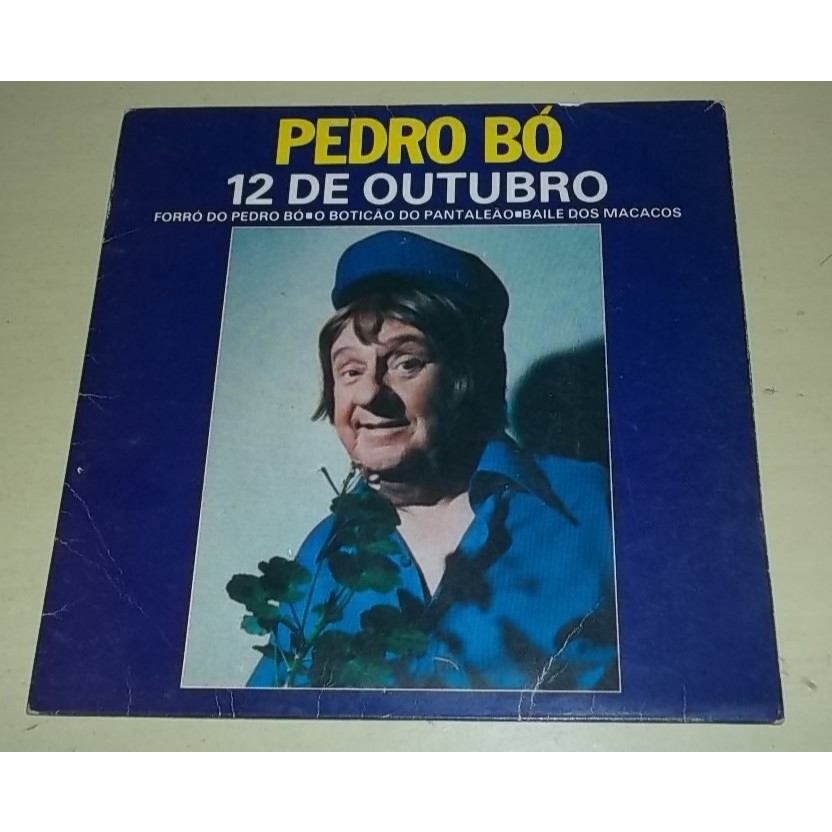 Disco de Vinil  Compacto Forró do Pedro Bó, 12 de Outubro, O Boticão do Pantaleão